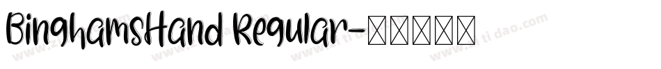 BinghamsHand Regular字体转换